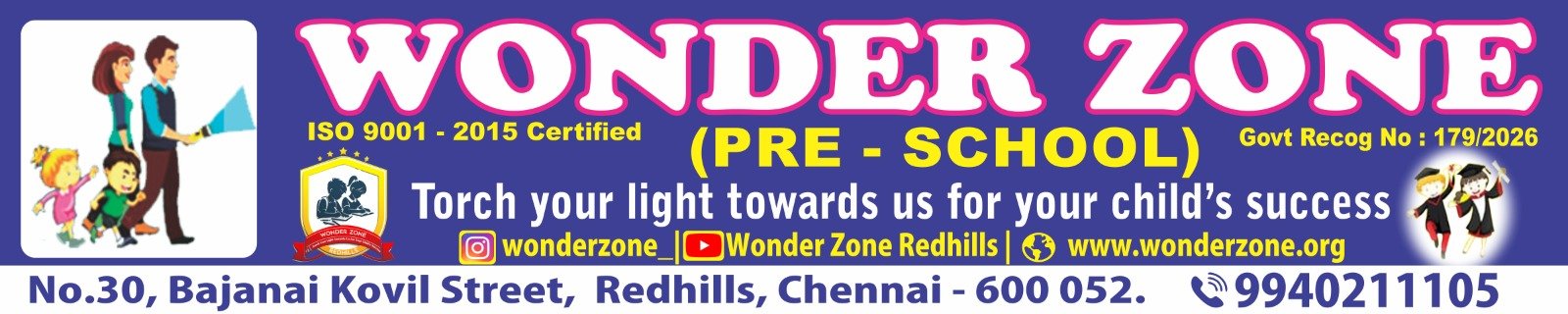 Wonder Zone — ISO 9001:2015 Certified · Govt Recog No 179/2026 · No.30 Bajanai Kovil Street, Redhills, Chennai – 600 052 · 9940211105